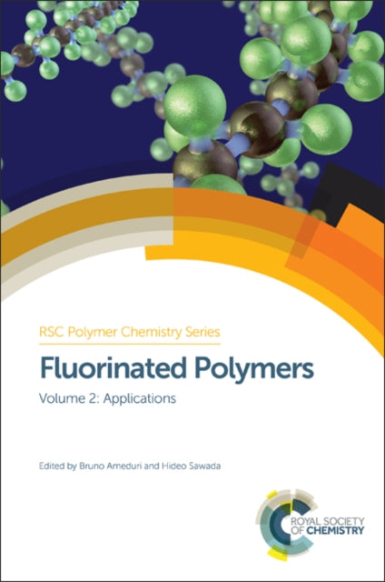 Book cover of: Fluorinated Polymers. By: Atsuhiro Fujimori