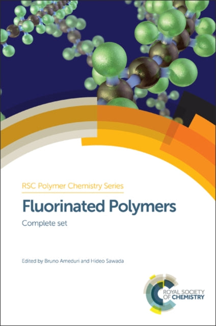 Book cover of: Fluorinated Polymers. By: Bruno Ameduri