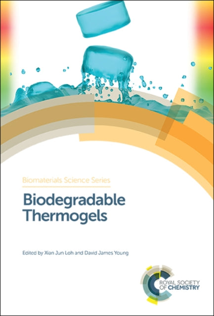 Book cover of: Biodegradable Thermogels. By: Xian Jun Loh