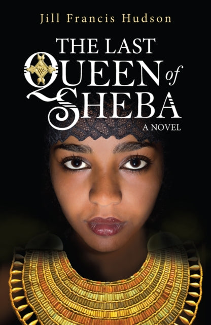 Book cover of: Last Queen of Sheba. By: Jill Francis Hudson