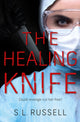 Healing Knife, Could revenge cut her free? 9781782643036 S. L. Russell