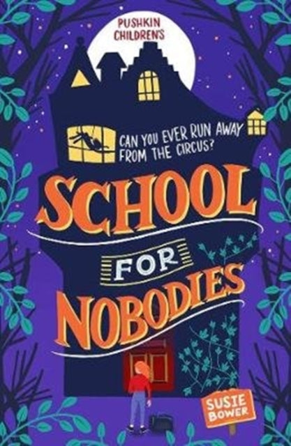 Book cover of: School for Nobodies. By: Susie Bower
