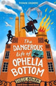 Book cover of: Dangerous Life of Ophelia Bottom. By: Susie Bower