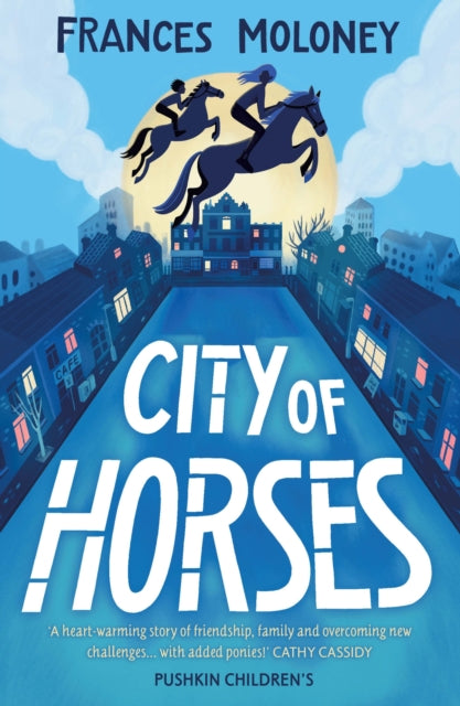 Book cover of: City of Horses. By: Frances Moloney