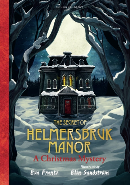 Secret of Helmersbruk Manor, A Christmas Mystery 9781782694182 Eva Frantz