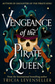 Book cover of: Vengeance of the Pirate Queen. By: Tricia Levenseller