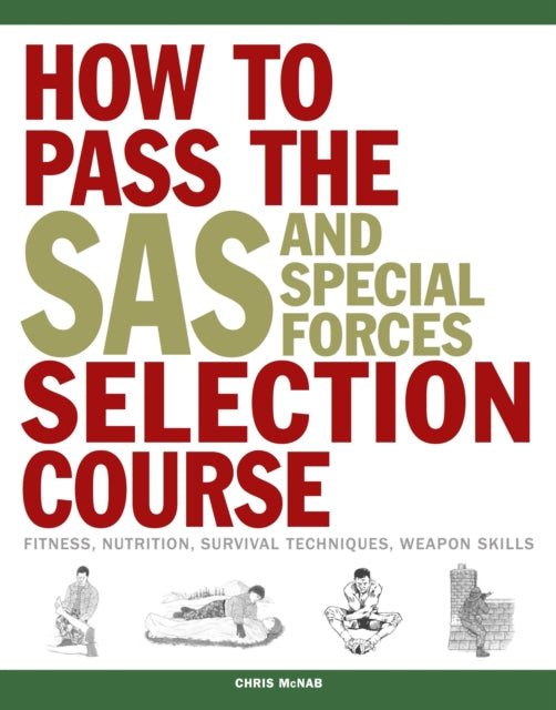 Book cover of: How to Pass the SAS and Special Forces Selection Course