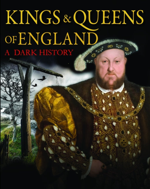Book cover of: Kings & Queens of England: A Dark History. By: Brenda Ralph Lewis
