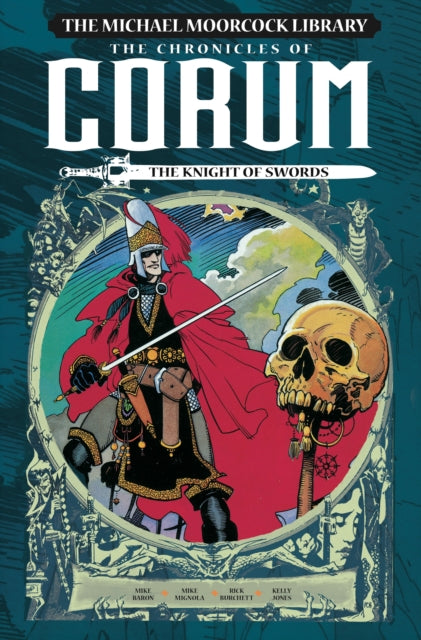 Book cover of: Michael Moorcock Library: The Chronicles of Corum Volume 1 - The Knight of Swords. By: Michael Moorcock