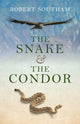 Book cover of: Snake and the Condor, The. By: Robert Southam