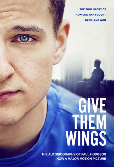 Book cover of: Give Them Wings. By: Paul Hodgson