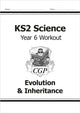 Book cover of: KS2 Science Year 6 Workout: Evolution & Inheritance
