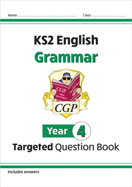 Book cover of: KS2 English Year 4 Grammar Targeted Question Book (with Answers)