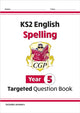 KS2 English Year 5 Spelling Targeted Question Book (with Answers) 9781782941293 CGP Books