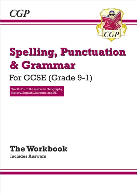 Book cover of: GCSE Spelling, Punctuation and Grammar Workbook (includes Answers)