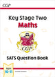 Book cover of: KS2 Maths Year 6 SATS Question Book (for the 2026 tests). By: CGP Books