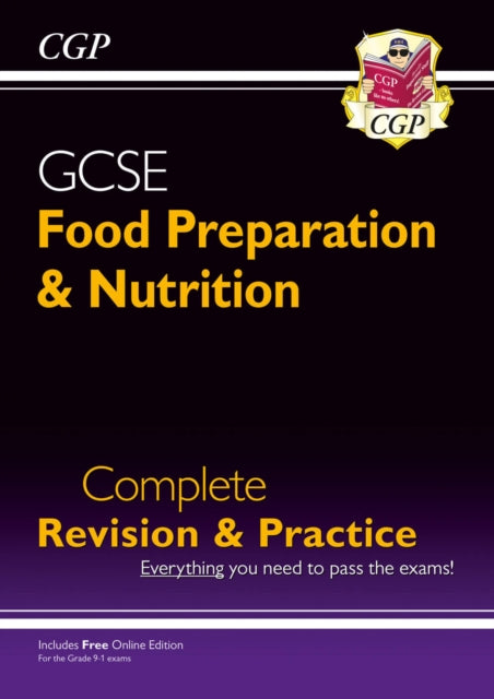 GCSE Food Preparation & Nutrition - Complete Revision & Practice (with Online Edition) 9781782946557 CGP Books