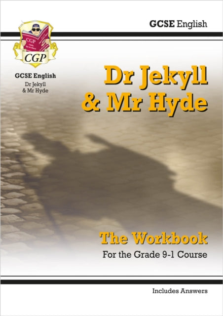 Book cover of: GCSE English - Dr Jekyll and Mr Hyde Workbook (includes Answers)