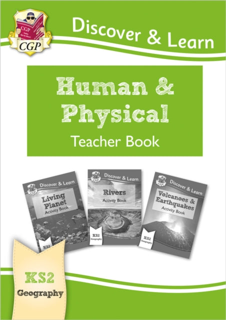 Book cover of: KS2 Geography Discover & Learn: Human and Physical Geography Teacher Book