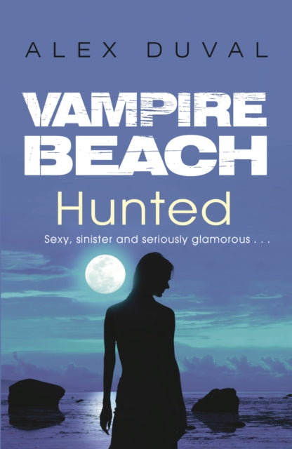 Book cover of: Vampire Beach: Hunted. By: Alex Duval
