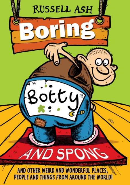 Book cover of: Boring, Botty and Spong. By: Russell Ash