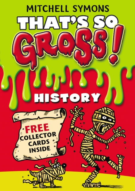 Book cover of: That's So Gross!: History. By: Mitchell SYMONS