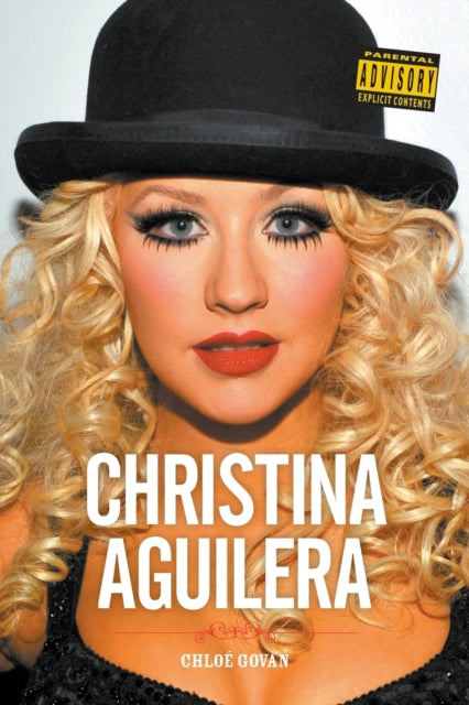 Book cover of: Christina Aguilera. By: Chloe Govan