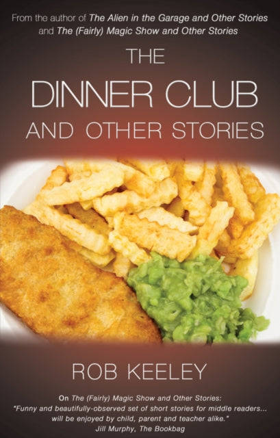 Book cover of: Dinner Club and Other Stories. By: Rob Keeley