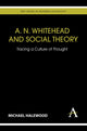 Book cover of: A. N. Whitehead and Social Theory. By: Michael Halewood