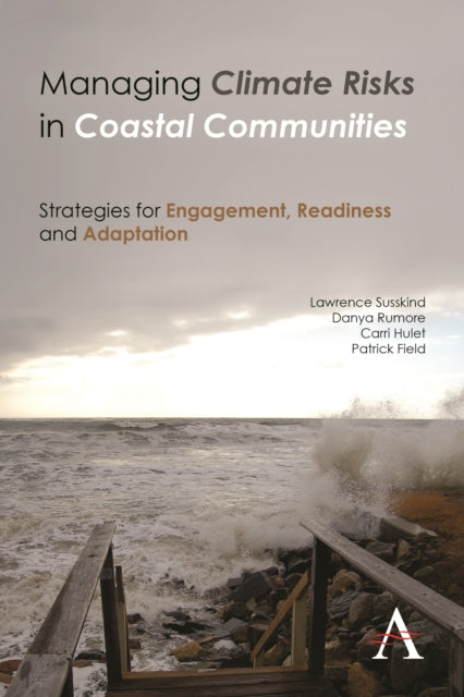 Book cover of: Managing Climate Risks in Coastal Communities. By: Lawrence Susskind