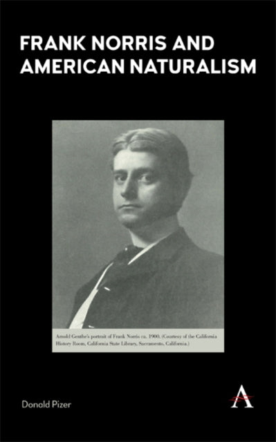 Book cover of: Frank Norris and American Naturalism. By: Donald Pizer