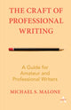 Book cover of: Craft of Professional Writing. By: Michael S. Malone