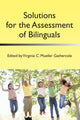 Book cover of: Solutions for the Assessment of Bilinguals. By: Virginia C. Mueller-Gathercole