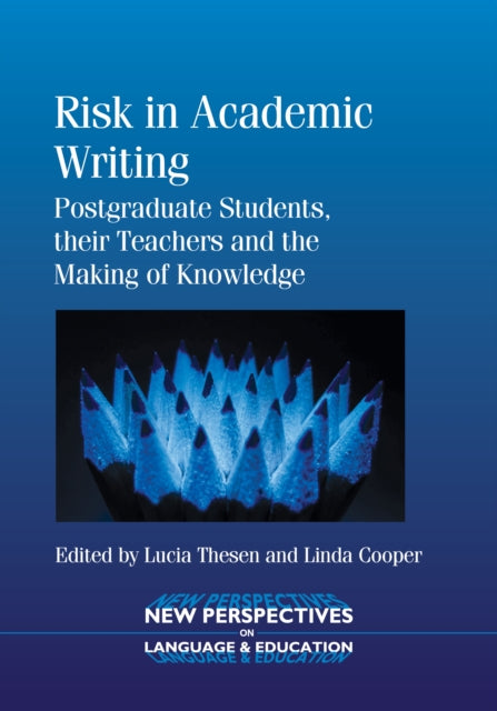 Book cover of: Risk in Academic Writing. By: Lucia Thesen
