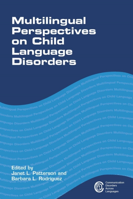 Book cover of: Multilingual Perspectives on Child Language Disorders. By: Janet L. Patterson