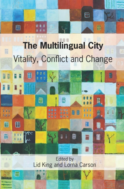 Book cover of: Multilingual City. By: Lid King