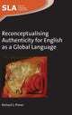 Book cover of: Reconceptualising Authenticity for English as a Global Language. By: Richard S. Pinner