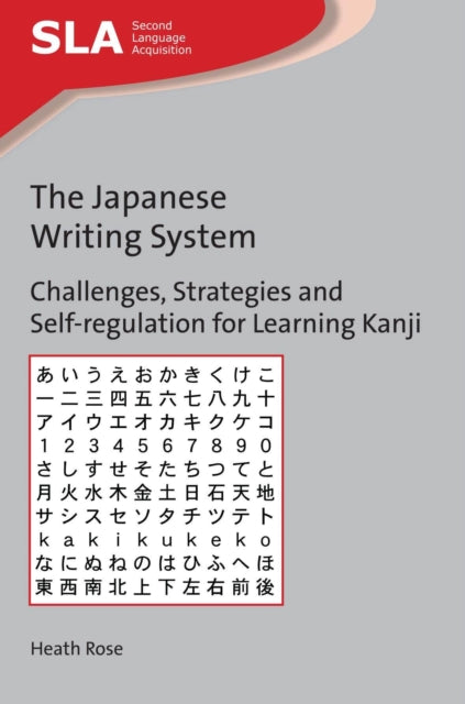 Book cover of: Japanese Writing System. By: Heath Rose