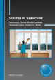 Book cover of: Scripts of Servitude. By: Beatriz P. Lorente