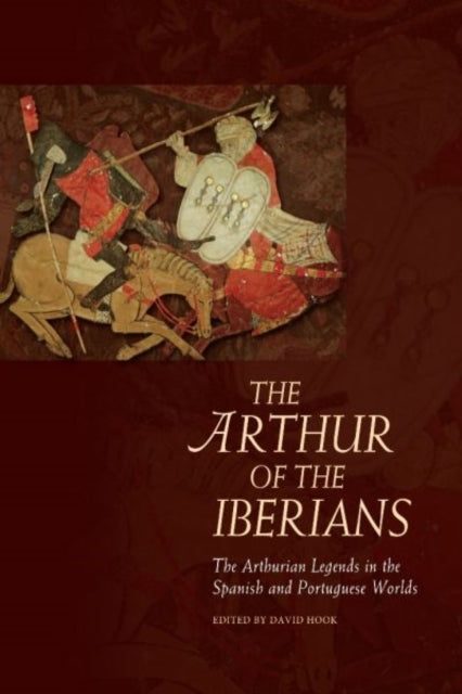 Book cover of: Arthur of the Iberians. By: David Hook