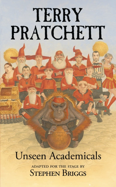 Book cover of: Unseen Academicals. By: Terry Pratchett