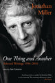 Book cover of: One Thing and Another. By: Jonathan Miller