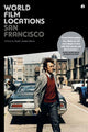 Book cover of: World Film Locations: San Francisco. By: Scott Jordan Harris