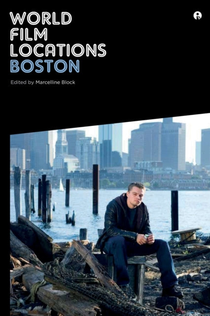 Book cover of: World Film Locations: Boston. By: Marcelline Block