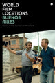 Book cover of: World Film Locations: Buenos Aires. By: Michael Pigott