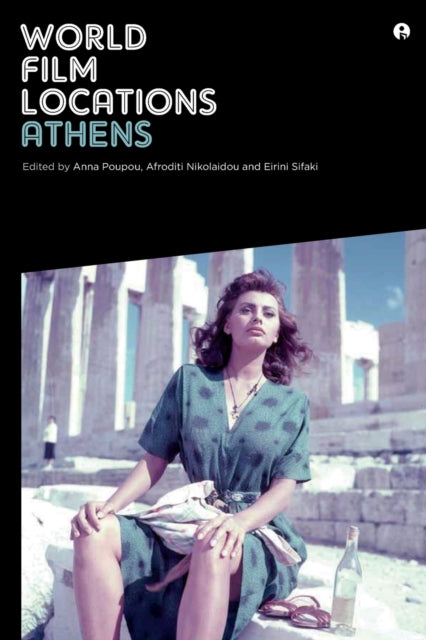 Book cover of: World Film Locations: Athens. By: Eirini Sifaki