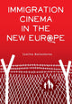 Book cover of: Immigration Cinema in the New Europe. By: Isolina Ballesteros