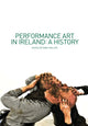 Book cover of: Performance Art in Ireland. By: Áine Phillips