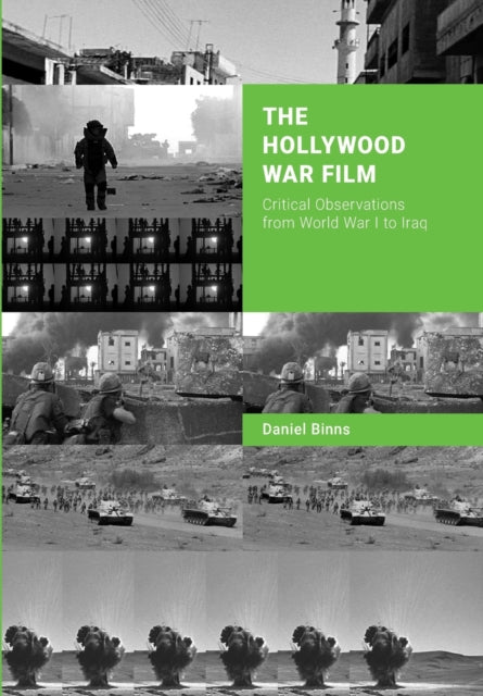 Book cover of: The Hollywood War Film. By: Daniel Binns