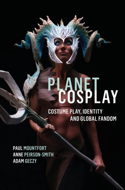 Book cover of: Planet Cosplay. By: Paul Mountfort
